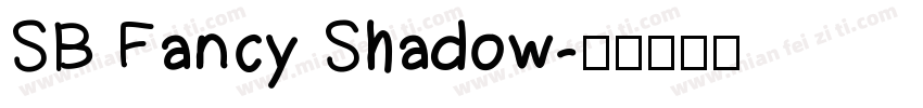 SB Fancy Shadow字体转换